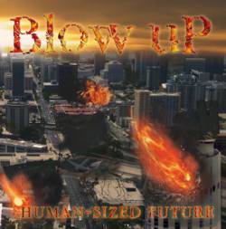 Blow uP : Human-Sized Future